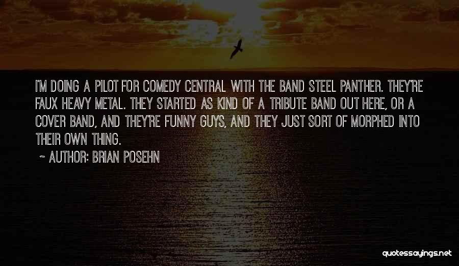 Funny Metal Band Quotes By Brian Posehn