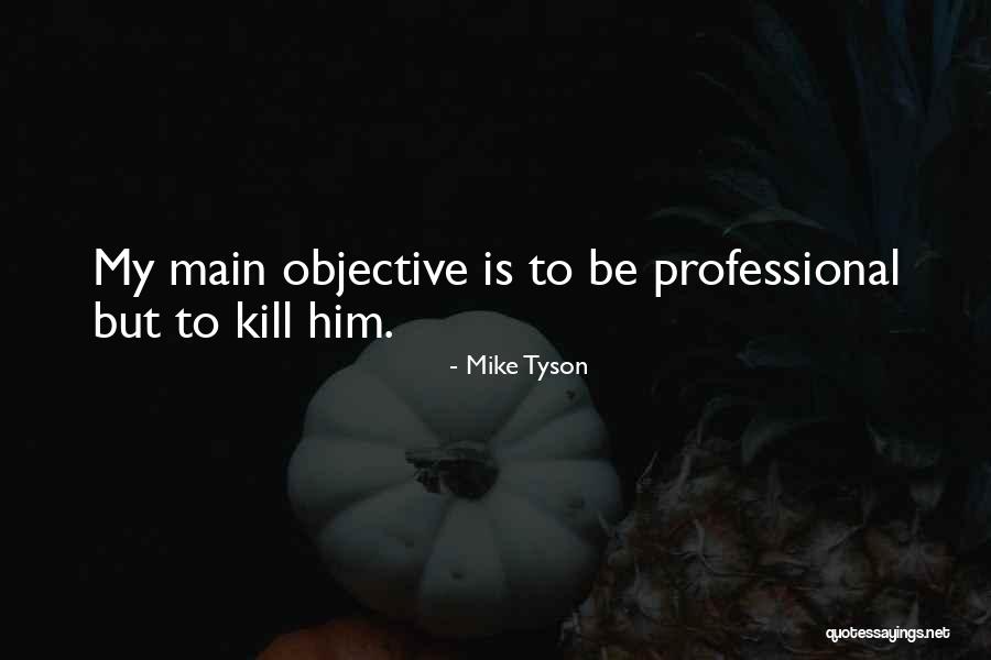Funny Mike Tyson Quotes By Mike Tyson Funny Mike Tyson Quotes By Mike Tyson