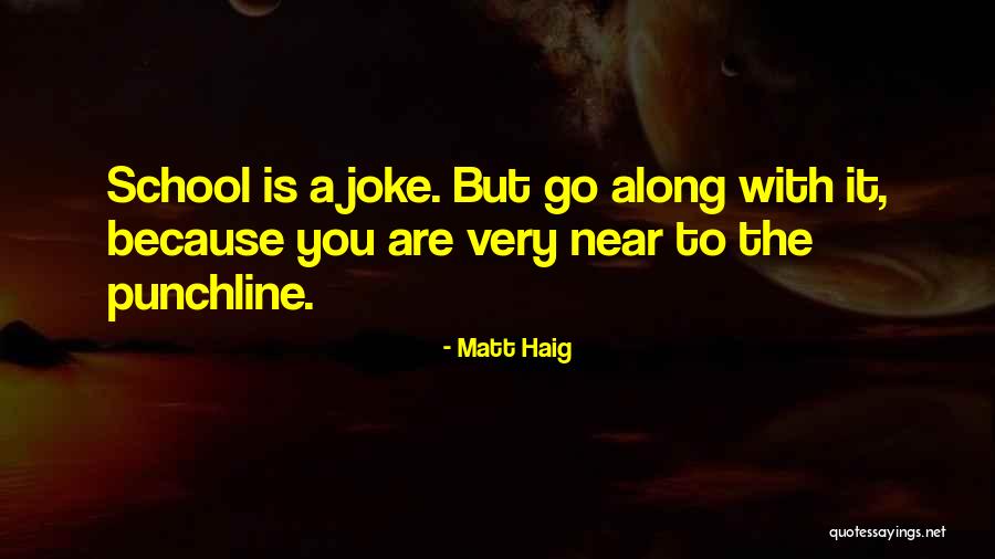 Funny Military Plaque Quotes By Matt Haig