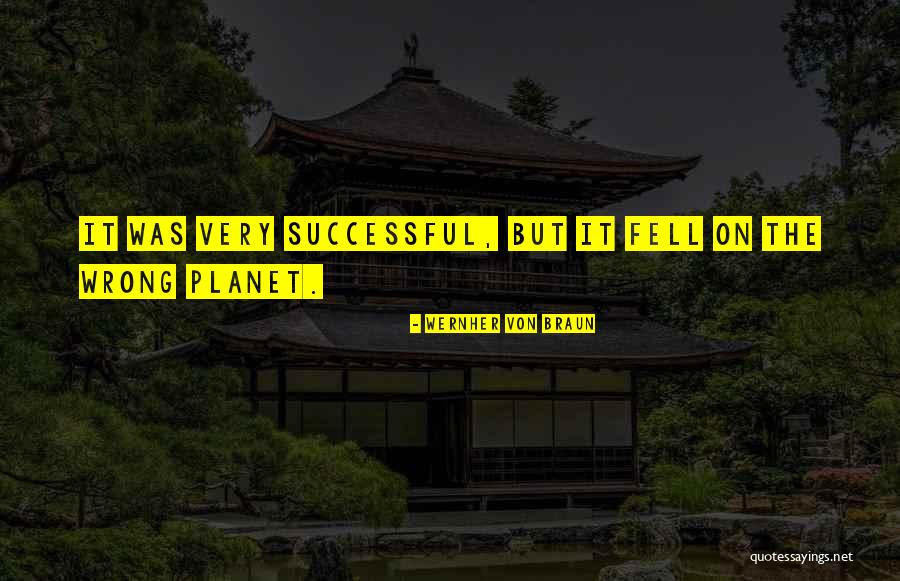 Funny Military Recruitment Quotes By Wernher Von Braun Funny Military Recruitment Quotes By Wernher Von Braun