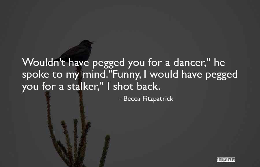 Funny Mind Quotes By Becca Fitzpatrick