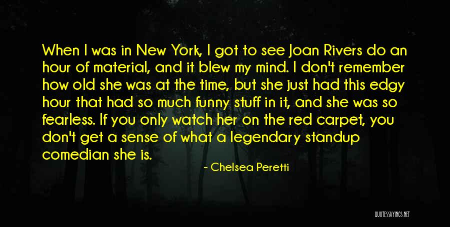 Funny Mind Quotes By Chelsea Peretti