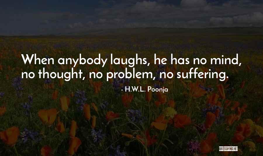 Funny Mind Quotes By H.W.L. Poonja