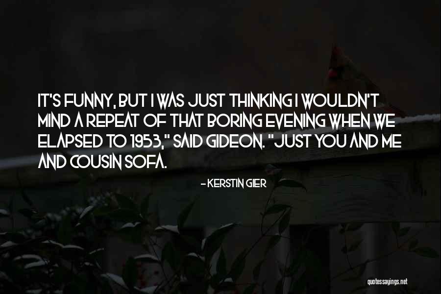 Funny Mind Quotes By Kerstin Gier