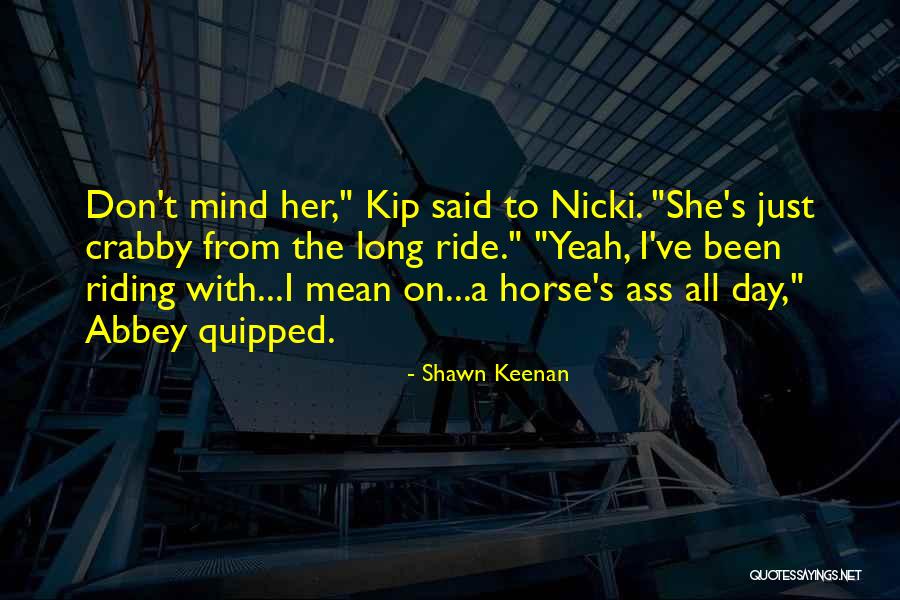 Funny Mind Quotes By Shawn Keenan