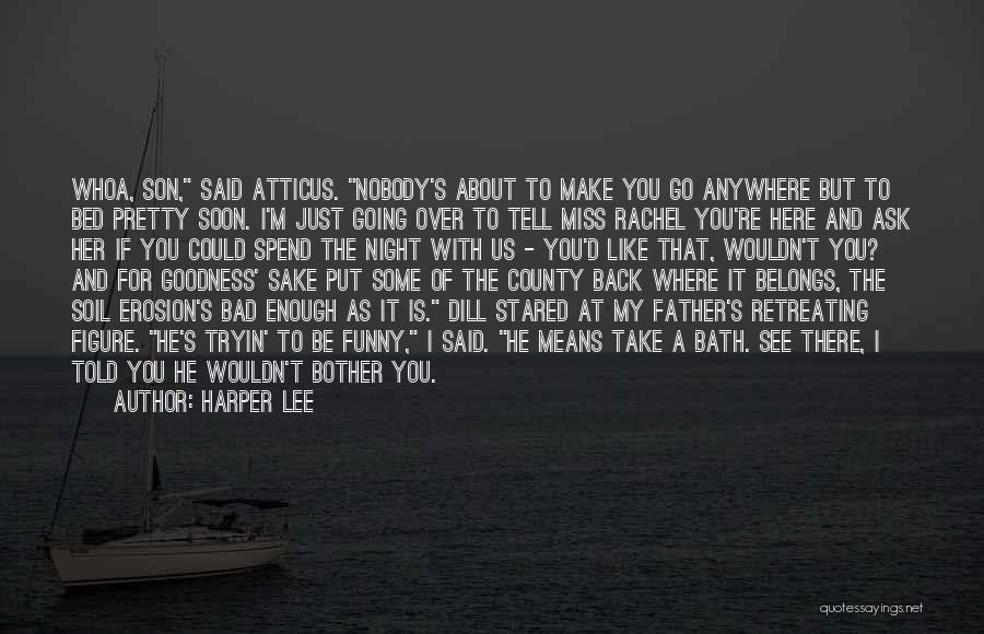 Funny Miss Me Quotes By Harper Lee