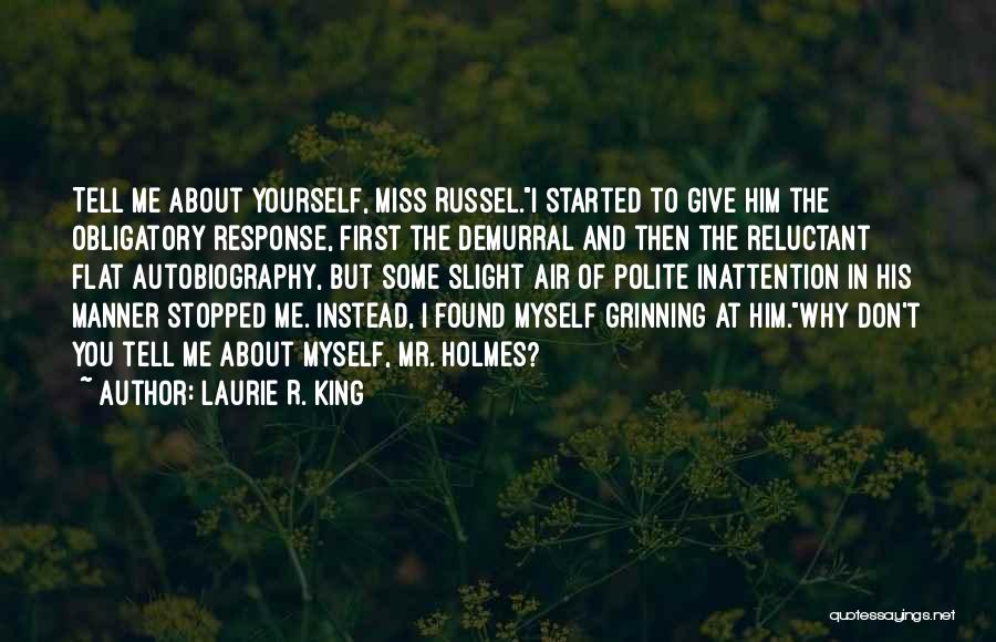 Funny Miss Me Quotes By Laurie R. King