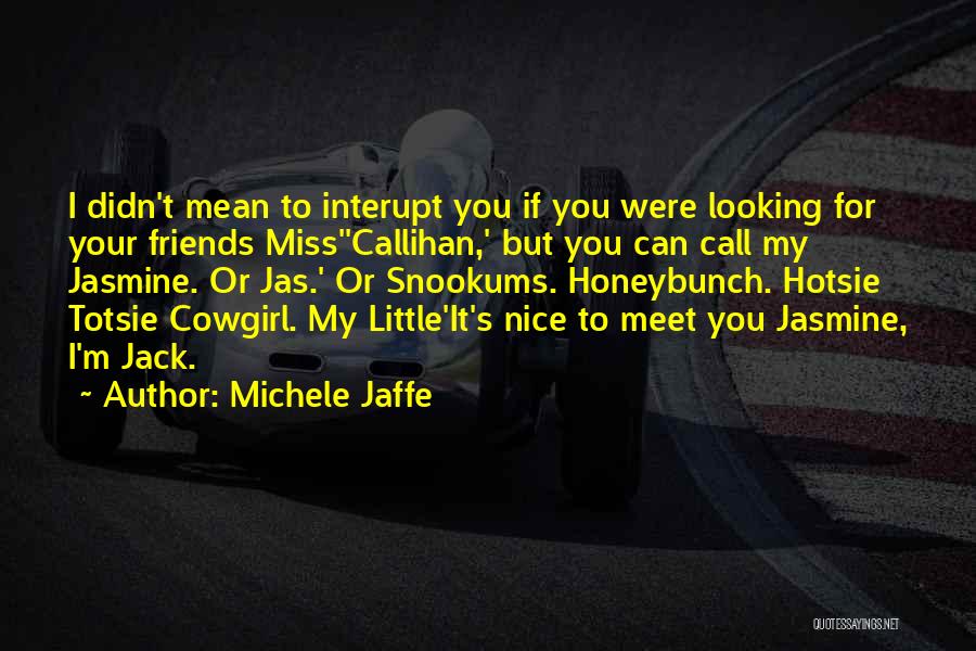 Funny Miss Me Quotes By Michele Jaffe