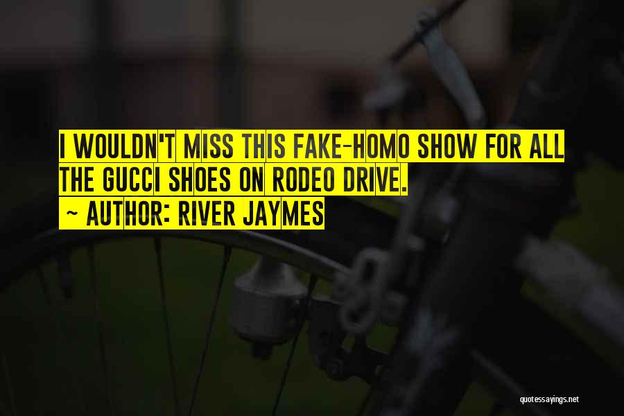 Funny Miss Me Quotes By River Jaymes