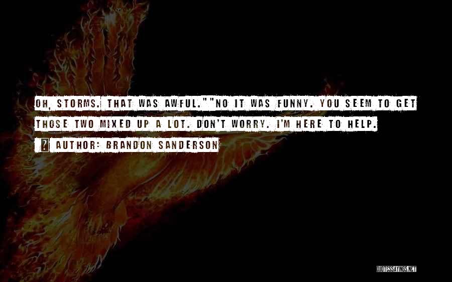 Funny Mixed Quotes By Brandon Sanderson