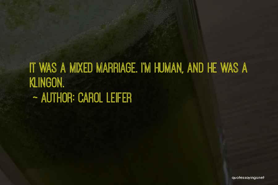 Funny Mixed Quotes By Carol Leifer