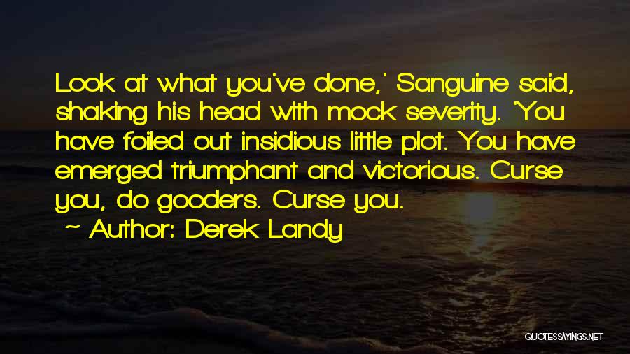 Funny Mock Quotes By Derek Landy
