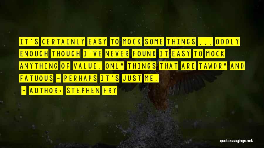 Funny Mock Quotes By Stephen Fry