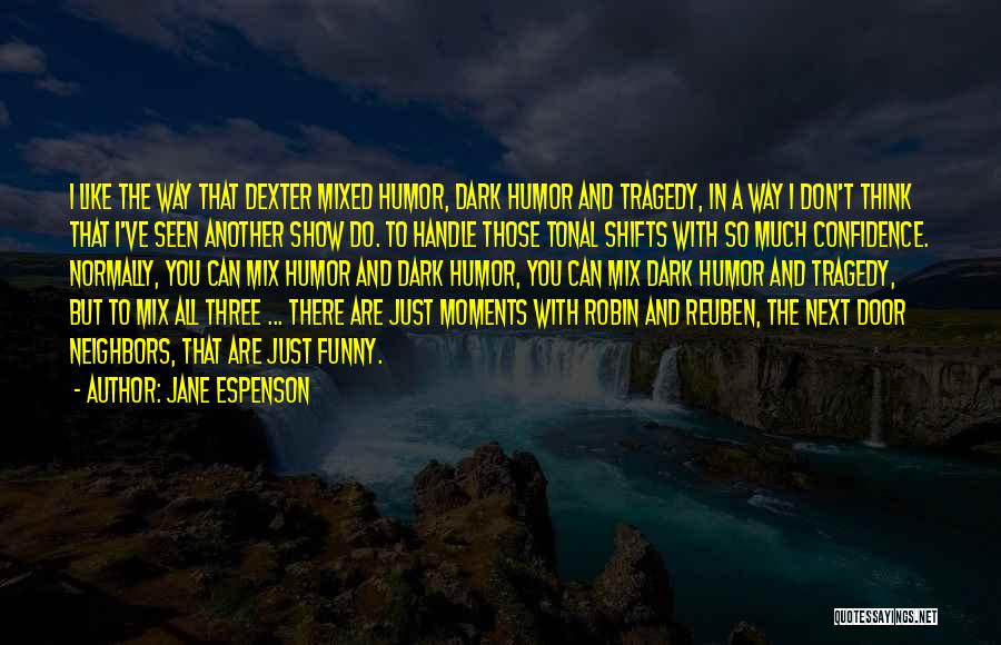 Funny Moments When Quotes By Jane Espenson