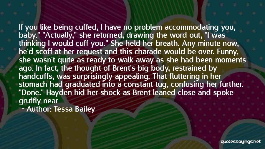 Funny Moments When Quotes By Tessa Bailey