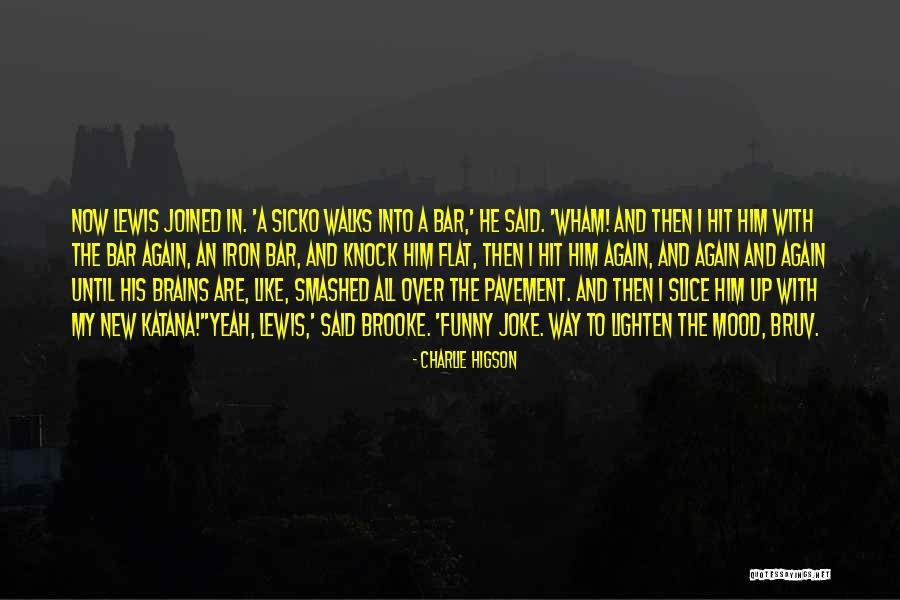 Funny Mood Off Quotes By Charlie Higson