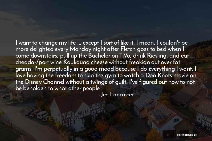 Funny Mood Off Quotes By Jen Lancaster