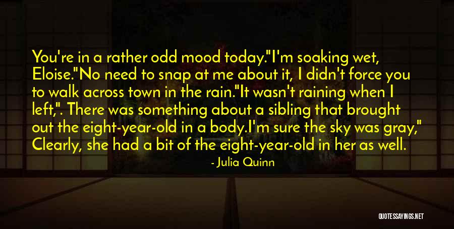 Funny Mood Off Quotes By Julia Quinn