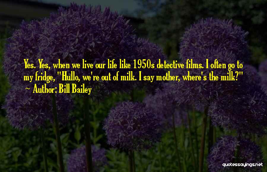 Funny Mother Quotes By Bill Bailey