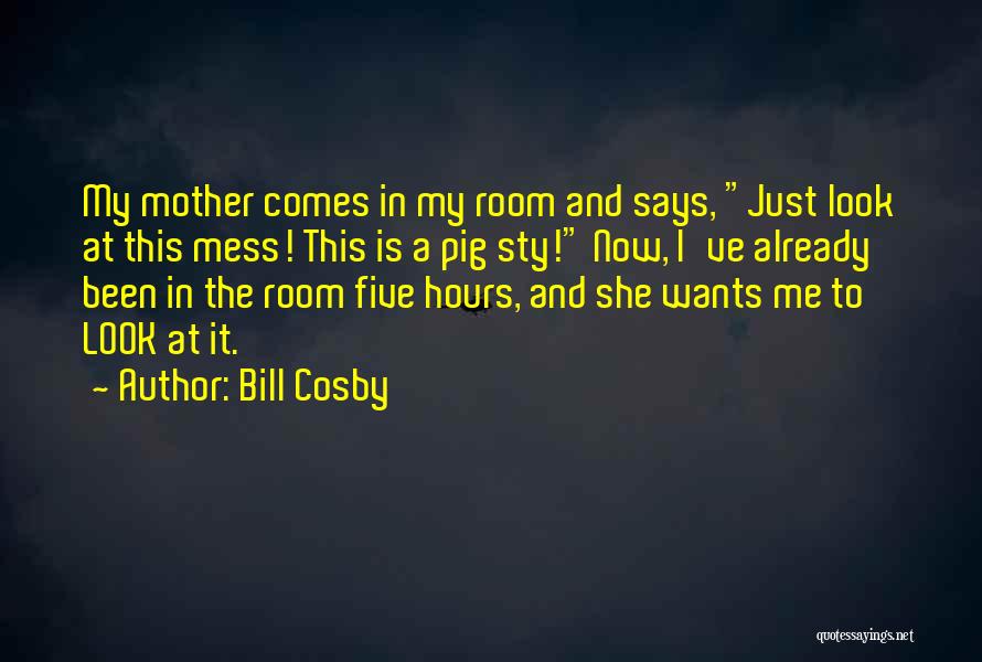 Funny Mother Quotes By Bill Cosby