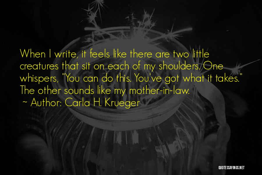 Funny Mother Quotes By Carla H. Krueger