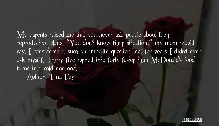 Funny Mother Quotes By Tina Fey