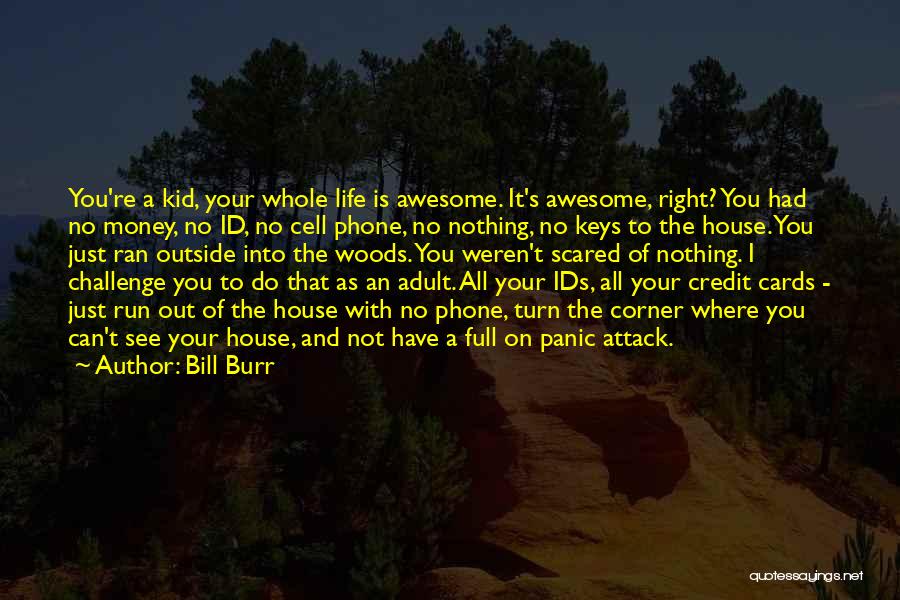 Funny Motivational Quotes By Bill Burr