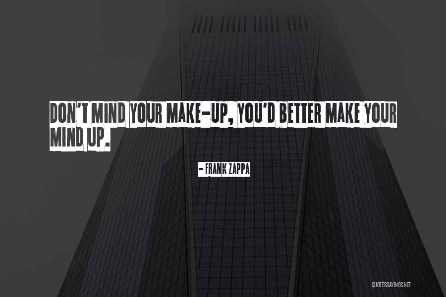 Funny Motivational Quotes By Frank Zappa Funny Motivational Quotes By Frank Zappa