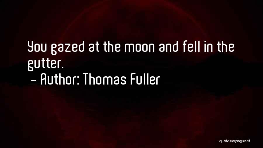 Funny Motivational Quotes By Thomas Fuller