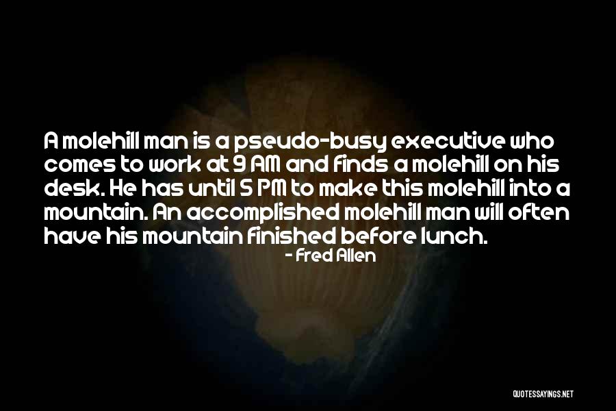 Funny Mountain Quotes By Fred Allen Funny Mountain Quotes By Fred Allen