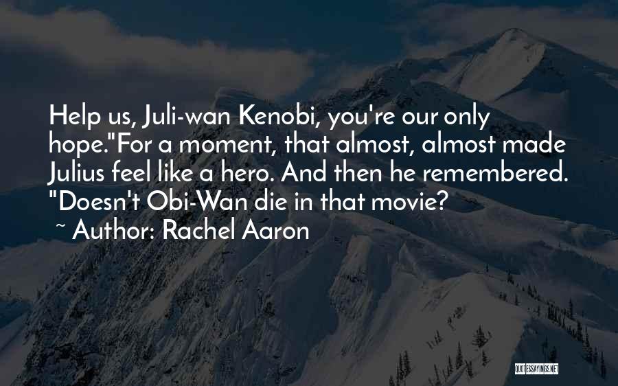 Funny Movie Star Quotes By Rachel Aaron