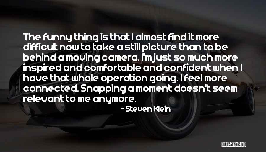 Funny Moving Out Quotes By Steven Klein