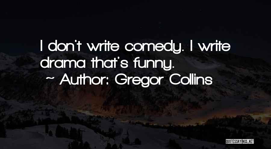 Funny Mr Collins Quotes By Gregor Collins