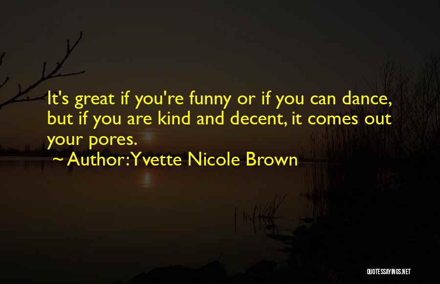 Funny Mrs Brown Quotes By Yvette Nicole Brown