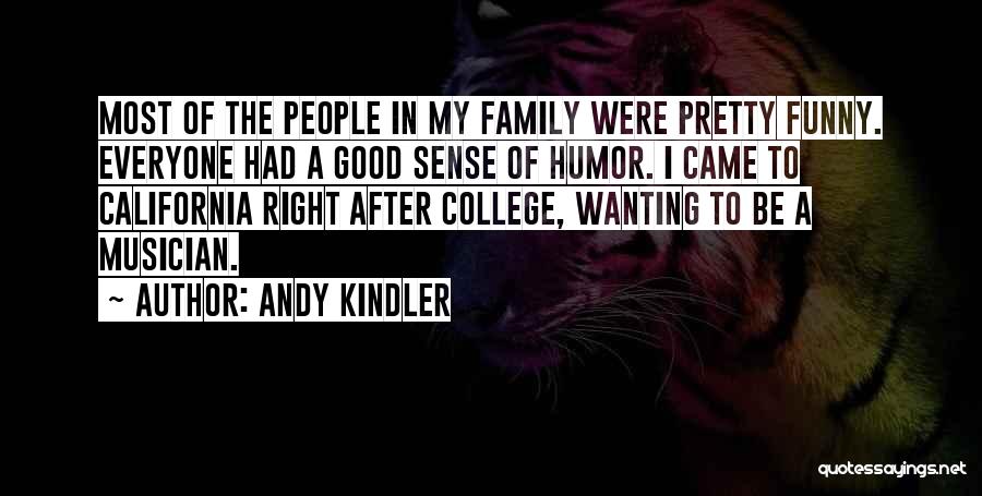 Funny Musician Quotes By Andy Kindler