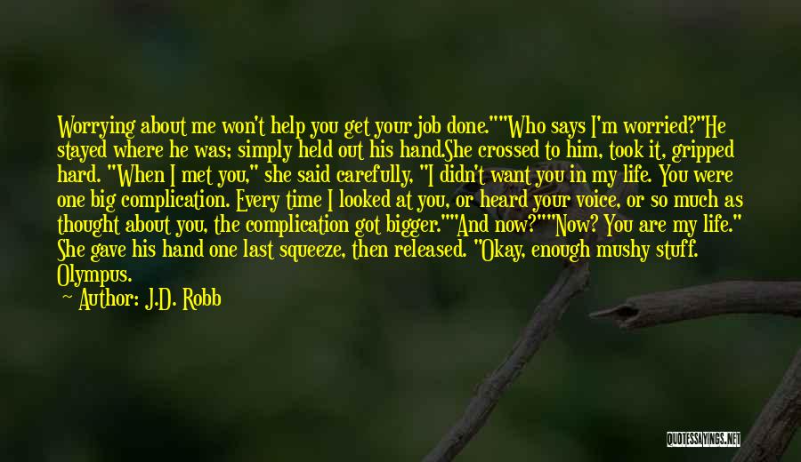 Funny Mutual Understanding Quotes By J.D. Robb