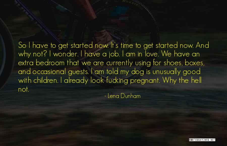 Funny My Dog Quotes By Lena Dunham