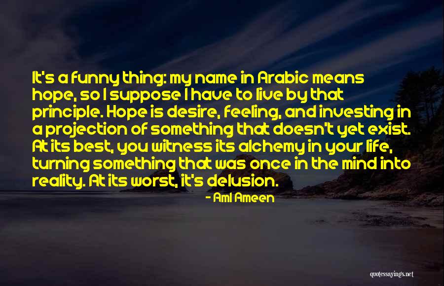 Funny My Name Is Quotes By Aml Ameen Funny My Name Is Quotes By Aml Ameen