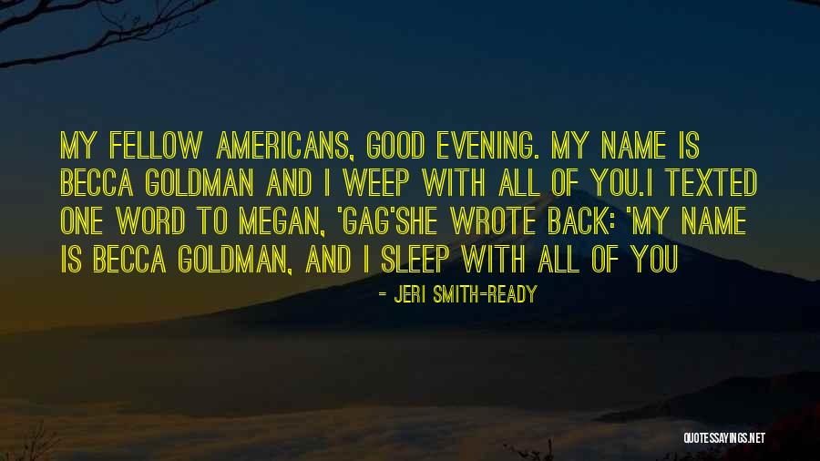 Funny My Name Is Quotes By Jeri Smith-Ready Funny My Name Is Quotes By Jeri Smith-Ready