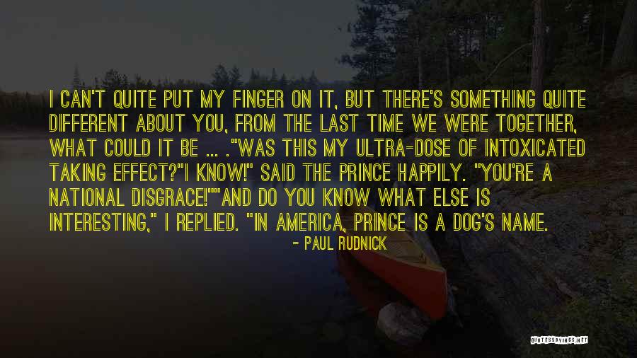 Funny My Name Is Quotes By Paul Rudnick Funny My Name Is Quotes By Paul Rudnick