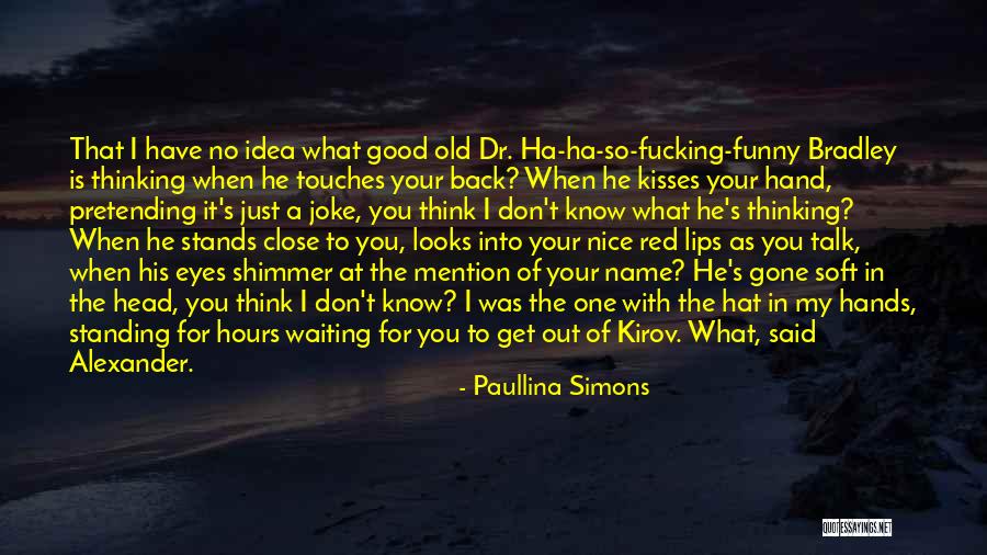 Funny My Name Is Quotes By Paullina Simons Funny My Name Is Quotes By Paullina Simons