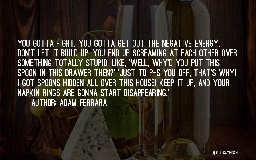 Funny Napkin Quotes By Adam Ferrara