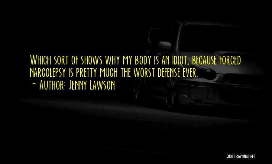 Funny Narcolepsy Quotes By Jenny Lawson