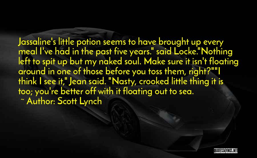 Funny Nasty Quotes By Scott Lynch