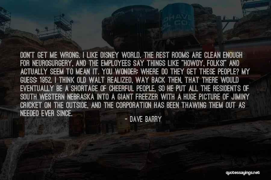 Funny Nebraska Quotes By Dave Barry