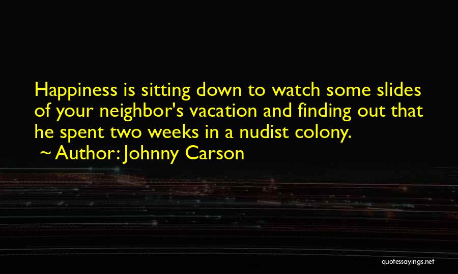 Funny Neighbor Quotes By Johnny Carson