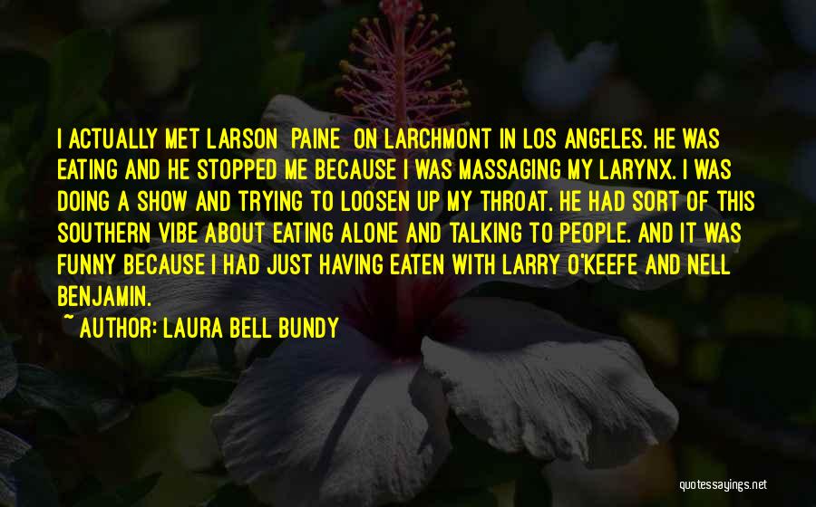Funny Nell Quotes By Laura Bell Bundy