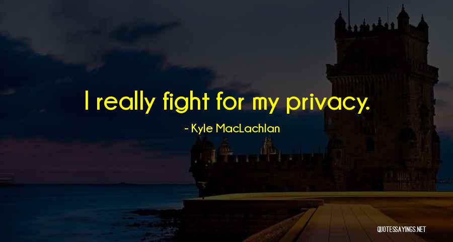 Funny Nemesis Quotes By Kyle MacLachlan Funny Nemesis Quotes By Kyle MacLachlan