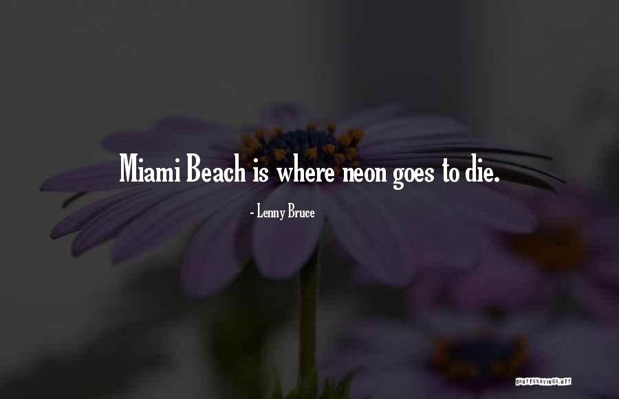 Funny Neon Quotes By Lenny Bruce Funny Neon Quotes By Lenny Bruce