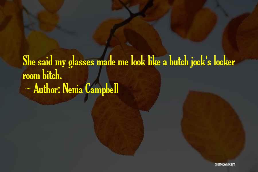 Funny Nerd Quotes By Nenia Campbell